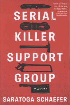 Serial killer support group : a novel