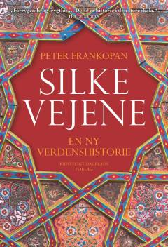 Silkevejene : en ny verdenshistorie
