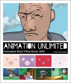 Animation unlimited : innovative short films since 1940