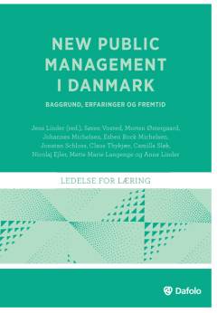 New Public Management i Danmark : baggrund, erfaringer og fremtid
