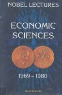 Economic sciences, 1969-1980 : the Sveriges Riksbank (Bank of Sweden) prize in economic sciences in memory of Alfred Nobel