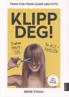 Klipp deg! : trinn-for-trinn-guide med foto