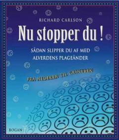 Nu stopper du! : sådan slipper du af med alverdens plageånder