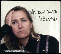 Min barndom i helvede - et undervisningsmateriale