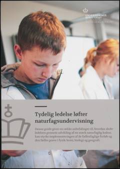 Tydelig ledelse løfter naturfagsundervisning