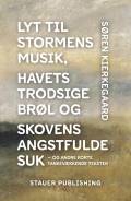 Lyt til stormens musik, havets trodsige brøl og skovens angstfulde suk - og andre korte tankevækkende tekster