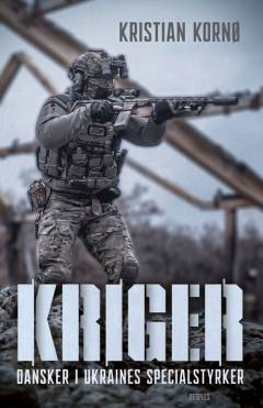 Kriger : dansker i Ukraines specialstyrker