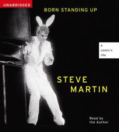Born standing up : a comic's life
