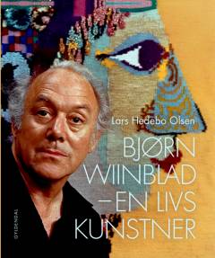 Bjørn Wiinblad - en livs kunstner
