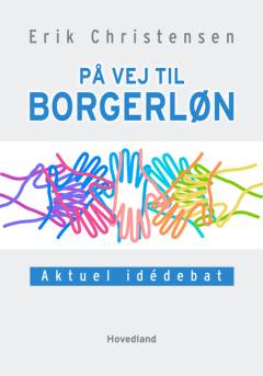 På vej til borgerløn : aktuel idédebat