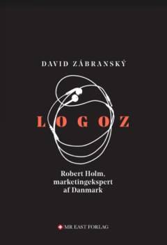 Logoz : Robert Holm - marketingekspert af Danmark