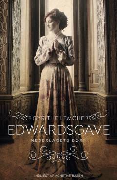Edwardsgave. Bind 5 : Nederlagets Børn