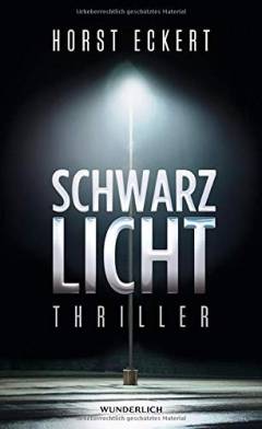 Schwarzlicht : Thriller