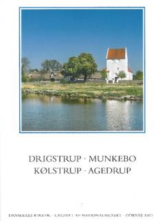 Danmarks kirker. Bind 9, Odense Amt. 6. bind (hæfte 38-39) : Kirkerne i Drigstrup, Munkebo, Kølstrup, Agedrup