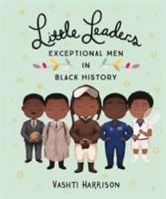Little leaders - exceptional men in black history