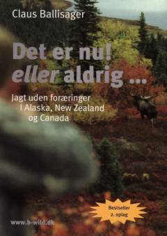 Mr. B-wild : en bog om jagt og vildmark