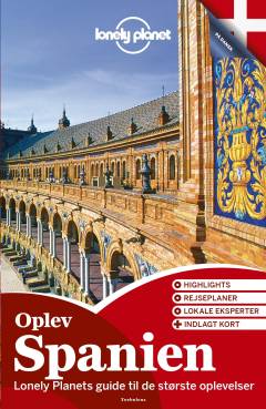 Oplev Spanien : oplev det bedste af Spanien