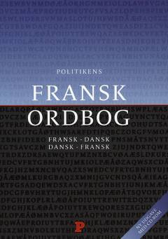 Politikens franskordbog : fransk-dansk, dansk-fransk