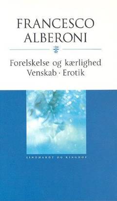 Trilogi : Forelskelse og kærlighed : Venskab : Erotik