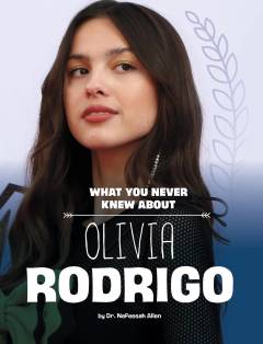 What you never knew about Olivia Rodrigo