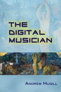 The digital musician