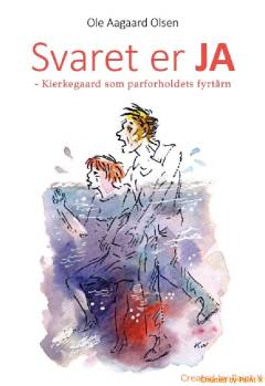 Svaret er ja : Kierkegaard som parforholdets fyrtårn