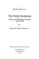 The Vichy syndrome : history and memory in France since 1944