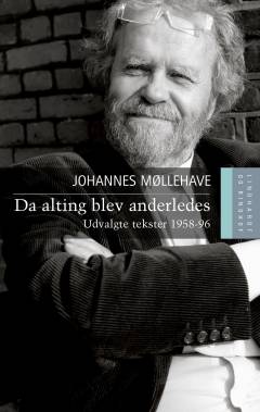 Da alting blev anderledes : udvalgte tekster 1958-96