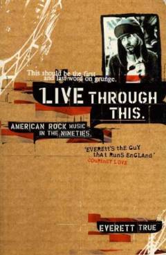 Live through this : American rock music in the nineties