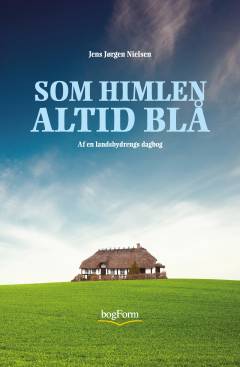 Som himlen altid blå : af en landsbydrengs dagbog