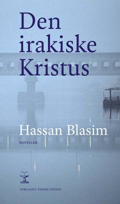 Den irakiske Kristus : noveller