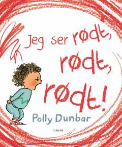 Jeg ser rødt, rødt, rødt