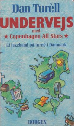 Undervejs med Copenhagen All Stars : et jazzband på turné i Danmark