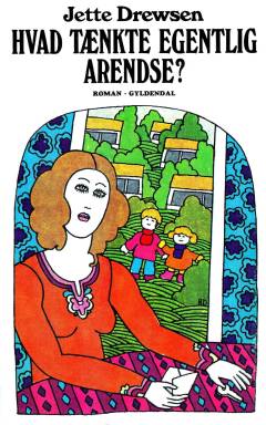 Hvad tænkte egentlig Arendse?