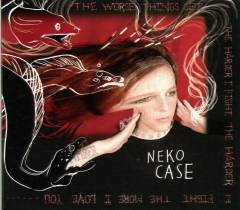 The worse things get, the harder I fight, the harder I fight, the more I love you