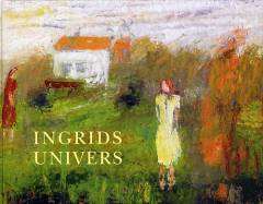 Ingrids univers : om billedkunstneren Ingrid Kathrine Villesen