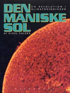 Den maniske Sol : en revolution i klimaforskningen