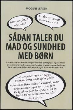 Sådan taler du mad og sundhed med børn : undgå madmonstret