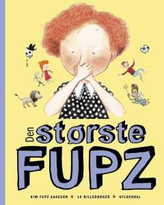 Den største Fupz : 10 billedbøger