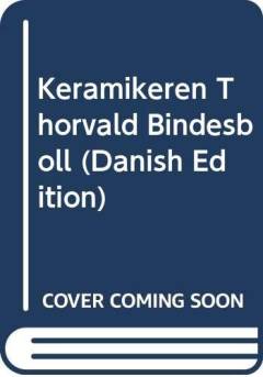 Keramikeren Thorvald Bindesbøll