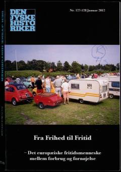 Fra frihed til fritid : det europæiske fritidsmenneske mellem forbrug og fornøjelse