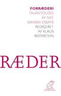 ”Vendekåbens væsen” i ”Forræderi. En antologi af nye danske essays” (Klaus Rothstein, red.), Det Schønbergske Forlag
