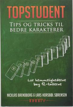 Topstudent : tips og tricks til bedre karakterer