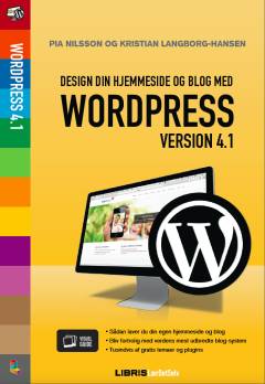 Wordpress : design din hjemmeside og blog