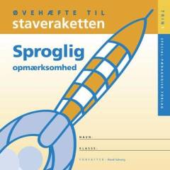 Staveraketten : lærerbog -- Øvehæfte - trin 1, sproglig opmærksomhed