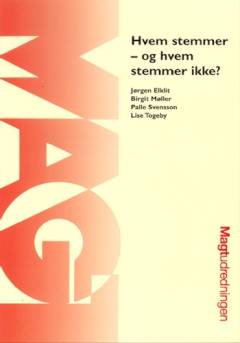 Hvem stemmer - og hvem stemmer ikke? : en analyse af valgdeltagelsen i København og Århus ved kommunalbestyrelsesvalgene i 1997