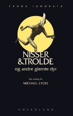 Nisser & trolde og andre glemte dyr