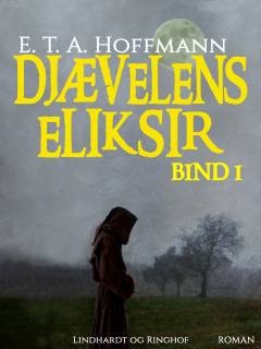 Djævelens eliksir. Bind 1