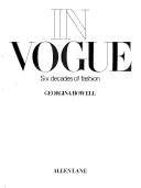 In Vogue : sixty years of celebrities and fashion from British Vogue