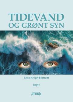 Tidevand og grønt syn : digte